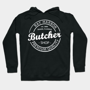 Bay Harbor Butcher Shop [white] Hoodie